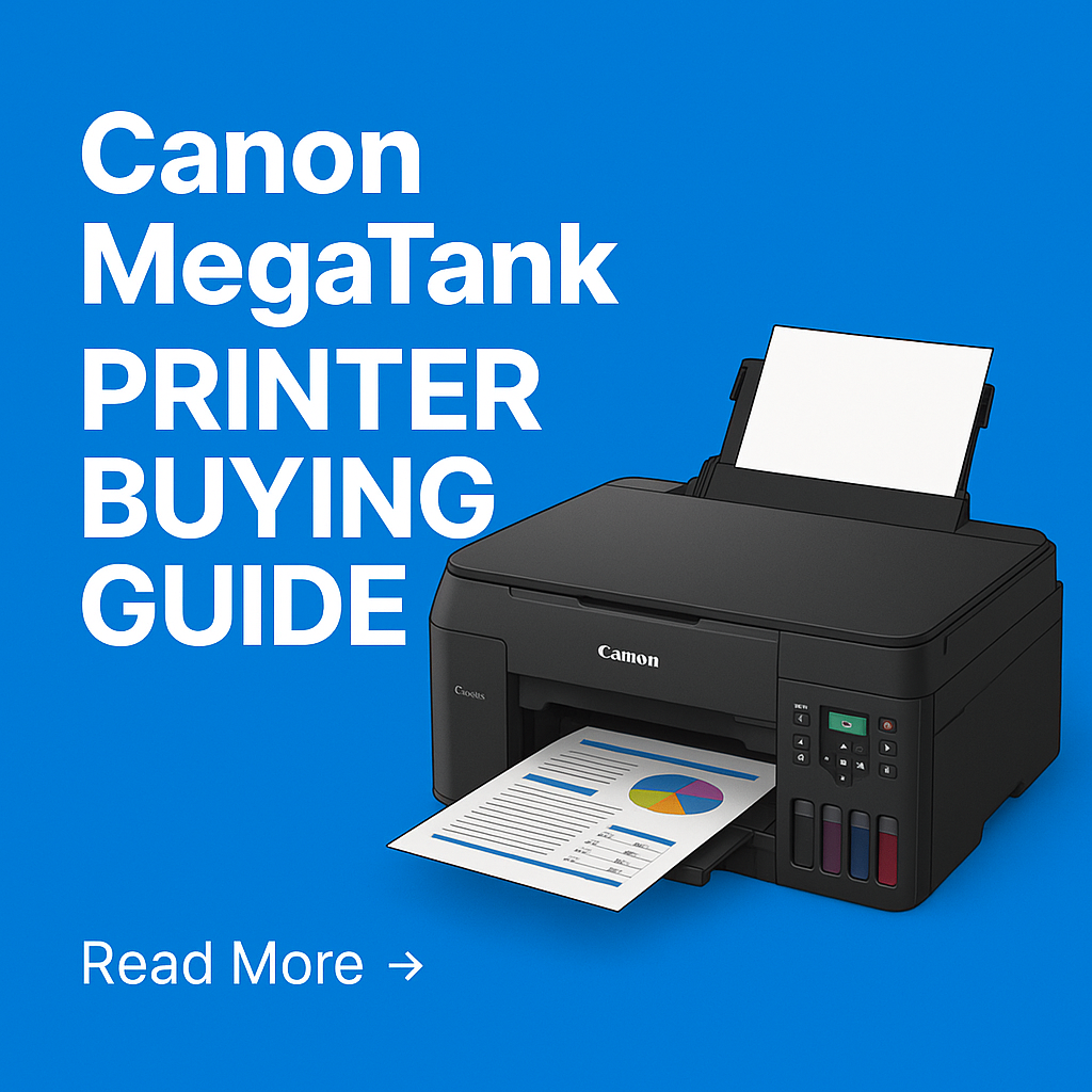 Canon MegaTank Series Printer Buying Guide: Find the Perfect Model for Your Needs