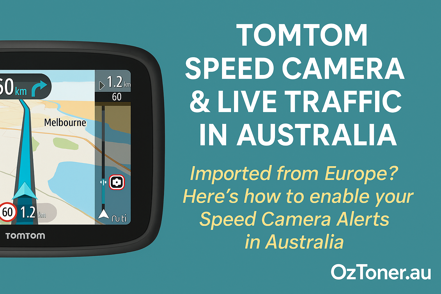 Why Your TomTom Speed Camera Trial Disappears After Installing Australian Maps  Meta Description
