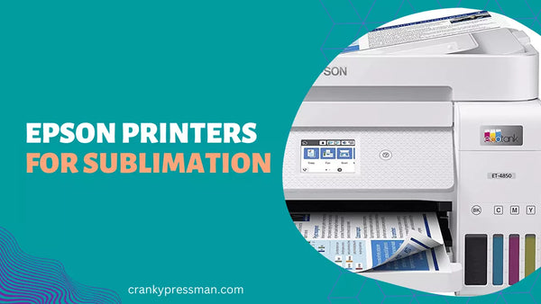 Epson Printers That Can Be Used For Sublimation